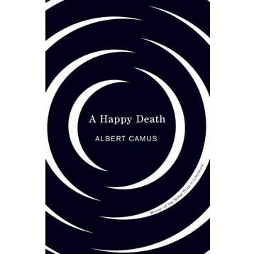 A Happy Death - Albert Camus