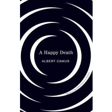 A Happy Death - Albert Camus