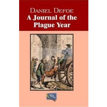A Journal Of The Plague Year - Daniel Defoe
