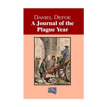 A Journal Of The Plague Year - Daniel Defoe