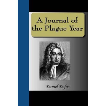 A Journal Of The Plague Year - Daniel Defoe