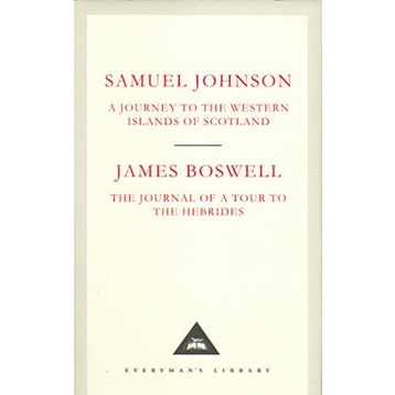 A Journey to the Western Islands of Scotland & The Journal of a Tour to the Hebrides - Samuel Johnson & James Boswell