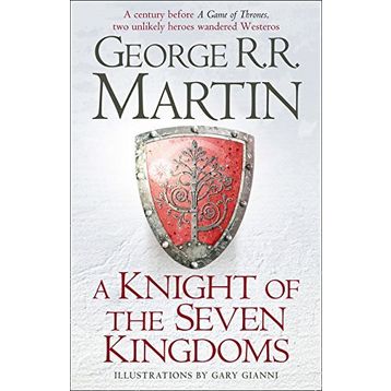 A Knight Of The Seven Kingdoms - George Martin