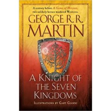 A Knight Of The Seven Kingdoms - George Martin