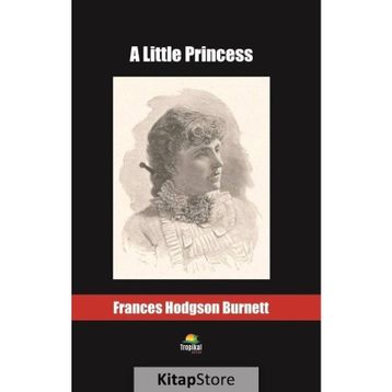 A Little Princess - Frances Hodgson Burnett