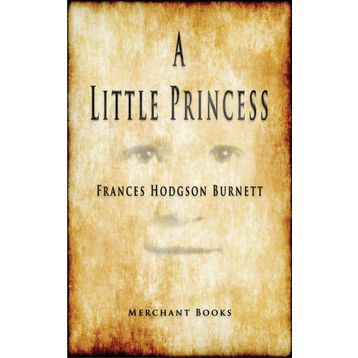 A Little Princess - frances hudgson burnett