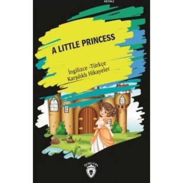 A Little Princess İngilizce Türkçe Karşılıklı Hikayeler - Metin Gökçe