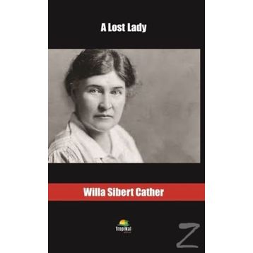 A Lost Lady - Willa Sibert Cather