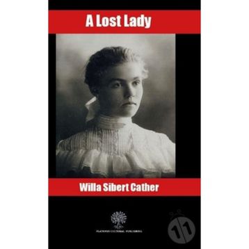 A Lost Lady - Willa Sibert Cather