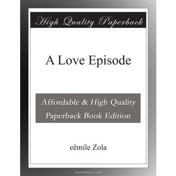 A Love Episode - Emile Zola