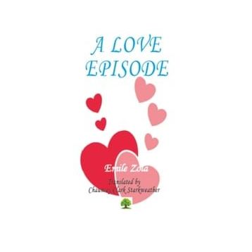A Love Episode - Emile Zola
