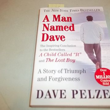 A Man Named Dave - Dave Pelzer