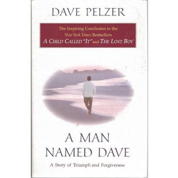 A Man Named Dave - Dave Pelzer