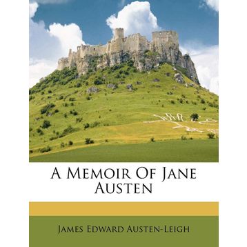 A Memoir of - Jane Austen