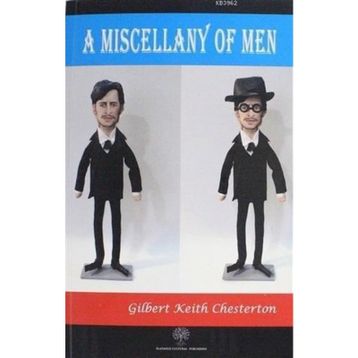 A Miscellany Of Men - Gilbert Keith Chesterton