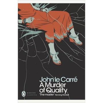 A Murder of Quality - John le Carré