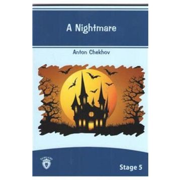 A Nightmare - Anton Pavlovich Chekhov
