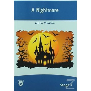 A Nightmare Stage 5 - Anton Pavloviç Çehov