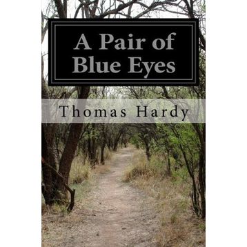 A Pair of Blue Eyes - Thomas Hardy