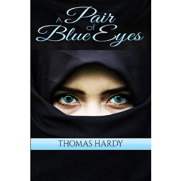 A Pair of Blue Eyes - Thomas Hardy