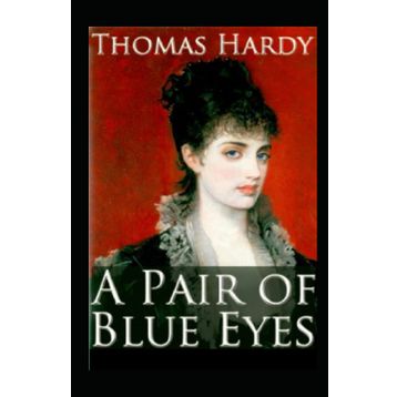 A Pair of Blue Eyes - Thomas Hardy