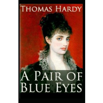 A Pair of Blue Eyes - Thomas Hardy