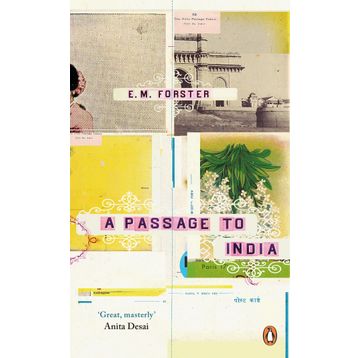 A Passage To India - E. M. Forster