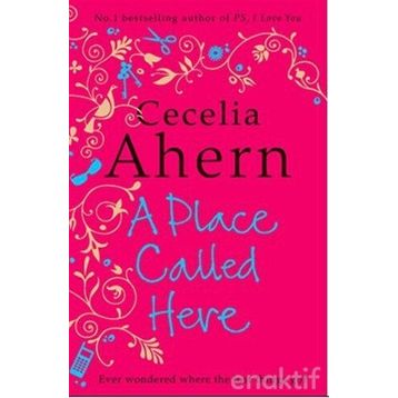 A PLACE CALLED HERE - CECELIA AHERN