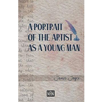 A Portrait of the Artist as a Young Man - James Joyce
