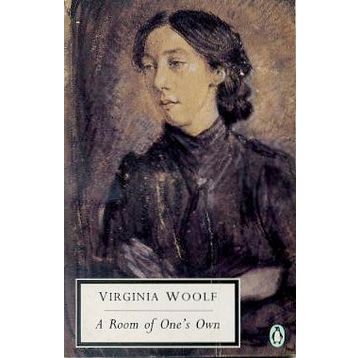 A Room of One’s Owen and Three Guineas - Virginia Woolf