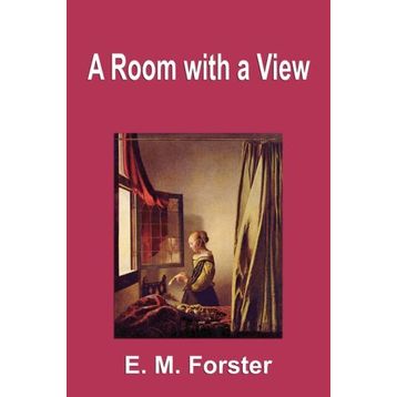 A ROOM WITH A VIEW - E. M. FORSTER