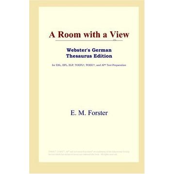 A ROOM WITH A VIEW - E. M. FORSTER