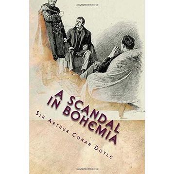 A SCANDAL IN BOHEMIA - ARTHUR CONAN DOYLE