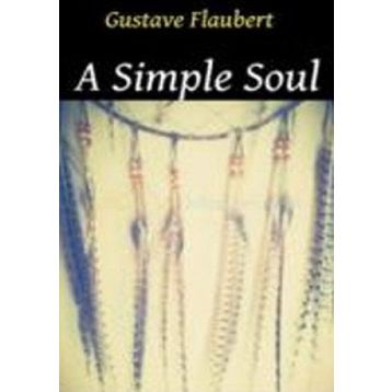 A Simple Soul - Gustave Flaubert