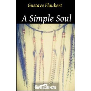 A Simple Soul - Gustave Flaubert