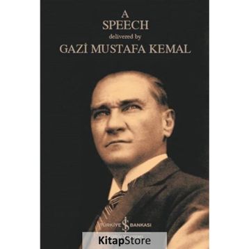 A Speech - Mustafa Kemal Atatürk