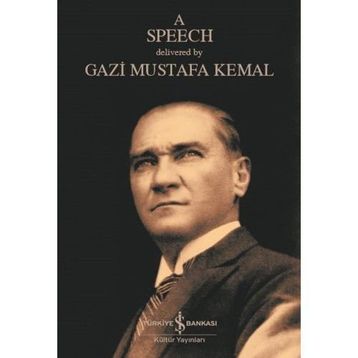 A Speech - Mustafa Kemal Atatürk