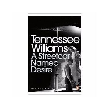 A STREETCAR NAMED DESIRE - TENNESSEE WILLIAMS