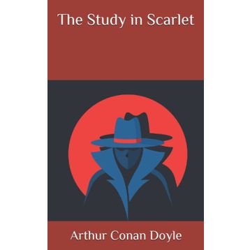 A Study In Scarlet - Arthur Conan Doyle