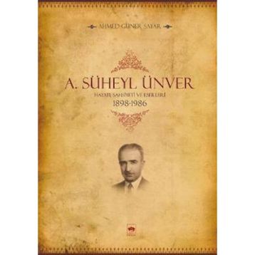 A Süheyl Ünver - Ahmed Güner Sayar