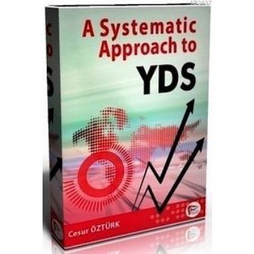 A SYSTEMATIC APPROACH TO YDS - CESUR ÖZTÜRK (ISBN:9786055270575)