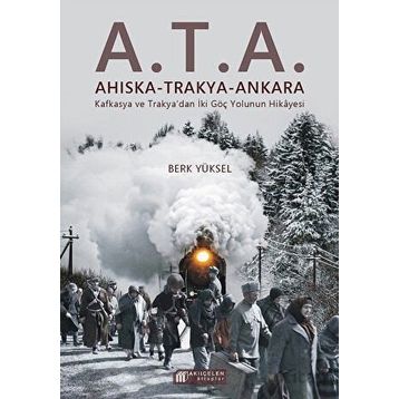 A.T.A. Ahıska Trakya Ankara Berk Yüksel Akıl Çelen Kitaplar