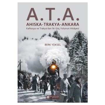A.T.A. Ahıska Trakya Ankara Berk Yüksel Akıl Çelen Kitaplar