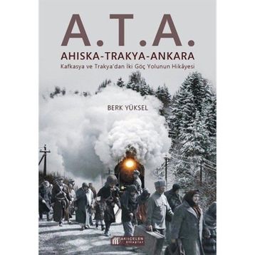 A.T.A. Ahıska Trakya Ankara Berk Yüksel Akıl Çelen Kitaplar