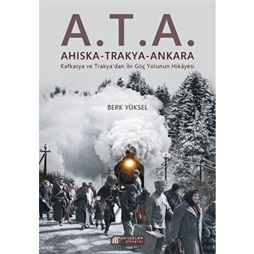 A.T.A. Ahıska Trakya Ankara Berk Yüksel Akıl Çelen Kitaplar