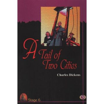 A Tale of Two Cities (Stage 6) - Charles Dickens