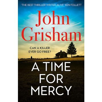 A Time for Mercy: John Grisham