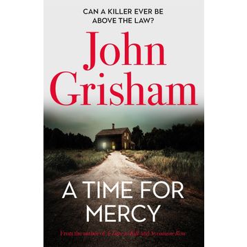 A Time for Mercy: John Grisham