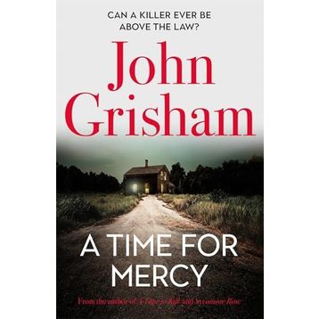 A Time for Mercy: John Grisham