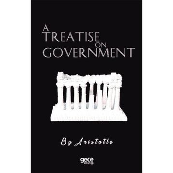 A Treatise on Government Gece Kitaplığı